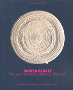 Woven Beauty: The Art of West African Textiles