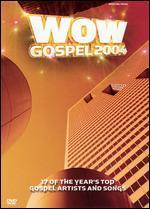 WOW Gospel 2004: 17 of the Year's Top Artists and Songs