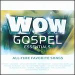 Wow Gospel Essentials All-Time Favorite Songs