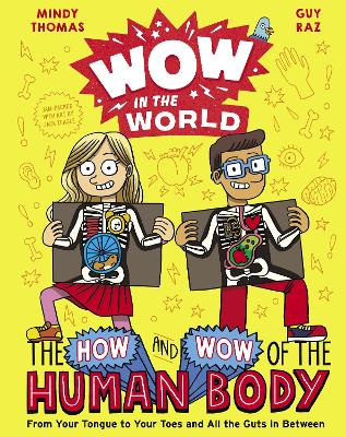 Wow in the World: The How and Wow of the Human Body - Raz, Guy, and Thomas, Mindy