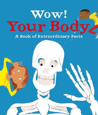 Wow! Your Body - McCann, Jacqueline, and Dods, Emma