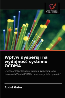 Wplyw dyspersji na wydajno c systemu OCDMA - Gafur, Abdul