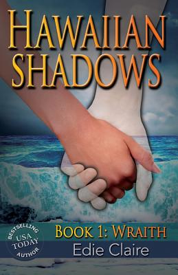 Wraith: Hawaiian Shadows - Claire, Edie