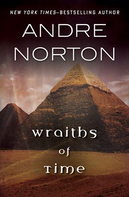 Wraiths of Time - Norton, Andre