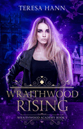 Wraithwood Rising