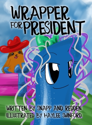 Wrapper for President - Snapp, Bud, and Redden, O M