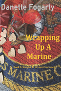Wrapping Up a Marine