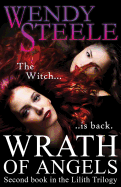 Wrath of Angels: Second Book in the Lilith Trilogy