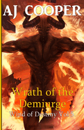 Wrath of the Demiurge
