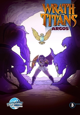 Wrath of the Titans: Argos #3 - Jones, Chad, and Santana, Marcelo Henrique, and Davis, Darren G (Editor)