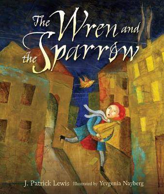 Wren and the Sparrow - Lewis, J Patrick