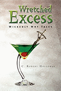 Wretched Excess