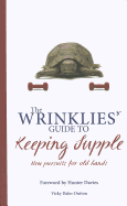 Wrinklies' Guide to Keeping Supple