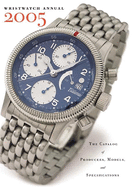 Wristwatch Annual: The Catalog of Producers, Models, and Specifications