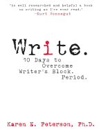 Write.: 10 Days to Overcome Writer's Block. Period.