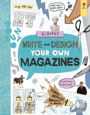 Write and Design Your Own Magazines - Hull, Sarah