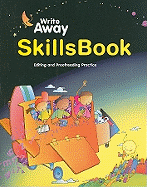 Write Away SkillsBook: Editing and Proofreading Practice