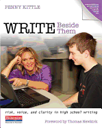 Write Beside Them (Ebook): Risk, Voice, and Clarity in High School Writing