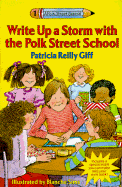 Write Up a Storm with the Polk Street School - Giff, Patricia Reilly