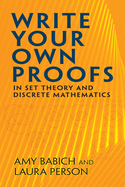 Write Your Own Proofs in Set Theory and Discrete Mathematics