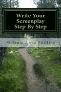 Write Your Screenplay Step by Step