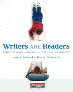 Writers Are Readers: Flipping Reading Instruction Into Writing Opportunities