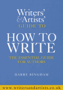 Writers' & Artists' Guide to How to Write