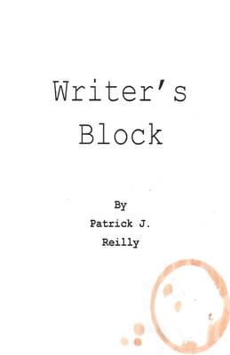 Writer's Block: My Divine Comedy - Gorga, Jon (Editor), and Reilly, Patrick J