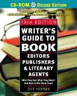 Writer's Guide to Book Editors, Publishers, and Literary Agents, 2003-2004: Who They Are! What They Want! and How to Win Them Over