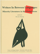 Writers in Between Languages: Minority Literatures in the Global Scene