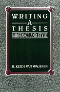 Writing a Thesis: Substance and Style