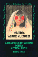 Writing Across Cultures: A Handbook on Writing Poetry and Lyrical Prose