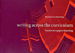 Writing Across the Curriculum: Frames to Support Learning