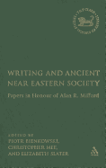 Writing and Ancient Near East Society: Essays in Honor of Alan Millard