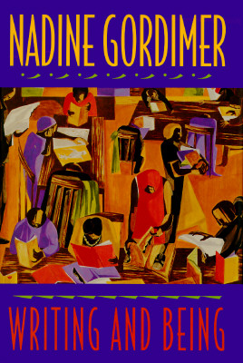 Writing and Being - Gordimer, Nadine