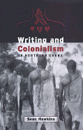 Writing and Colonialism in Northern Ghana: The Encounter Between the Lodagaa and 'The World on Paper'