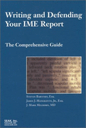 Writing and Defending Your Ime Report: The Comprehensive Guide - Babitsky, Steven