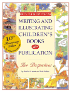 Writing and Illustrating Children's Books for Publication