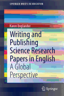 Writing and Publishing Science Research Papers in English: A Global Perspective