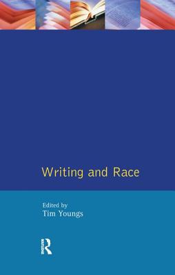 Writing and Race - Youngs, Tim
