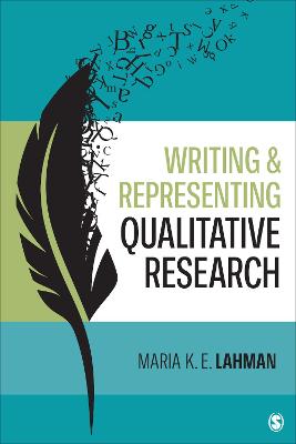 Writing and Representing Qualitative Research - Lahman, Maria K E