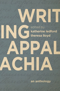 Writing Appalachia: An Anthology