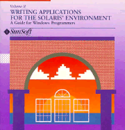 Writing Applications for Sun Systems Volume II a Guide for Windows Programmers - Sunsoft