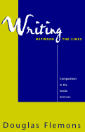 Writing Between the Lines: Composition in the Social Sciences