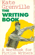 Writing Book: A Workbook for Fiction Writers