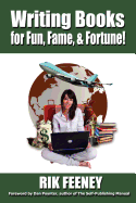 Writing Books for Fun, Fame & Fortune