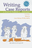 Writing Case Reports: A How-To Manual for Clinicians