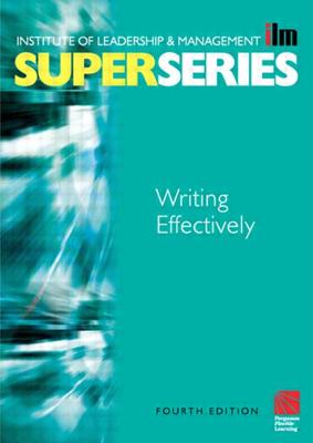 Writing Effectively - Institute of Leadership & Management (Creator)