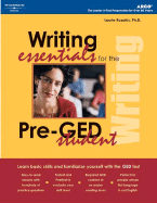 Writing Essentials for Pre-GED Student - Arco Publishing, and Rozakis, Laurie, PhD, and Peterson's