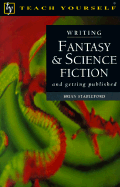 Writing Fantasy & Science Fiction, and Getting Published - Stableford, Brian